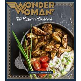 Wonder Woman: The Official Cookbook