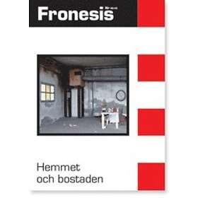 Fronesis 42-43. Hemmet Och Bostaden