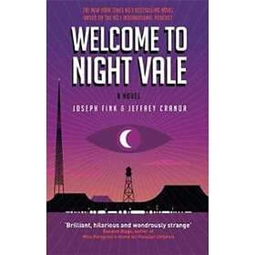 Welcome To Night Vale: A Novel