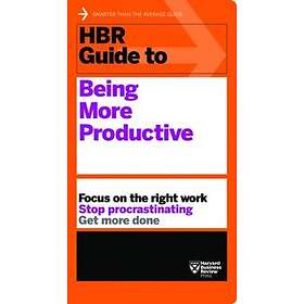 HBR Guide To Being More Productive (HBR Guide Series)