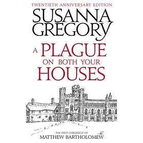 A Plague On Both Your Houses