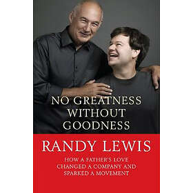 No Greatness Without Goodness