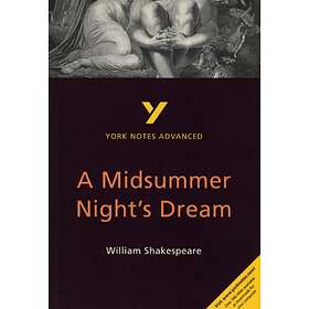 Midsummer Night's Dream: York Notes Advanced