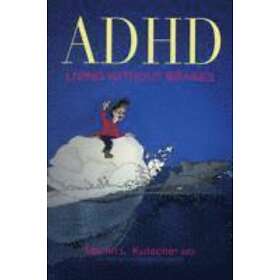 ADHD Living Without Brakes