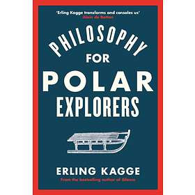 Philosophy For Polar Explorers