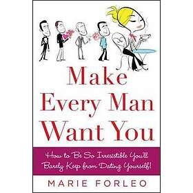 Make Every Man Want You