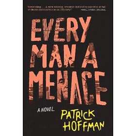 Every Man A Menace