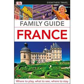DK Eyewitness Family Guide France