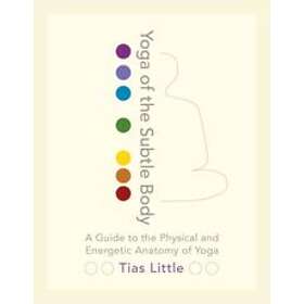 Yoga Of The Subtle Body