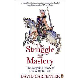 The Penguin History Of Britain: The Struggle For Mastery