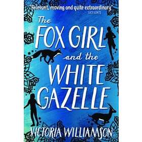 The Fox Girl And The White Gazelle