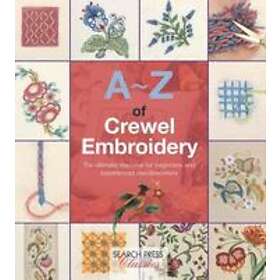 A-Z Of Crewel Embroidery