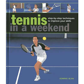 Tennis In A Weekend