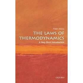 The Laws Of Thermodynamics: A Very Short Introduction