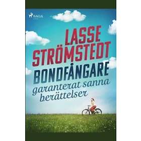 Bondfångare Garanterat Sanna Berättelser