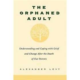 The Orphaned Adult