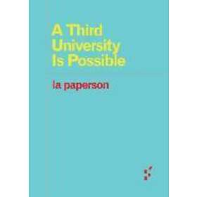 A Third University Is Possible