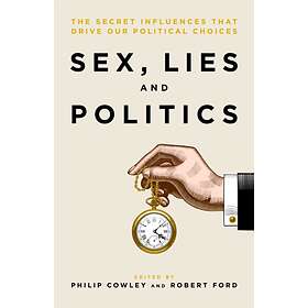 Sex, Lies And Politics