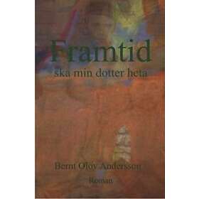 Framtid Ska Min Dotter Heta