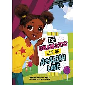 The Dramatic Life Of Azaleah Lane