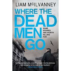 Where The Dead Men Go