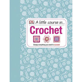 A Little Course In Crochet