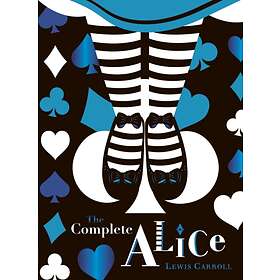 The Complete Alice: V&A Collector's Edition
