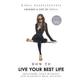 How To Live Your Best Life