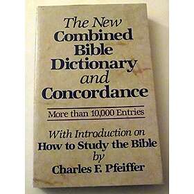 New Combined Bible Dictionary And Concordance
