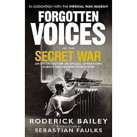 Forgotten Voices Of The Secret War