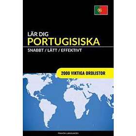 Lär Dig Portugisiska Snabbt / Lätt / Effektivt: 2000 Viktiga Ordlist
