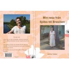 Min Resa Från Sjöbo Till Brasilien
