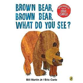 Brown Bear, Brown Bear, What Do You See?