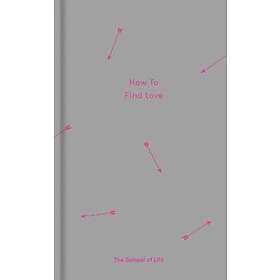 How To Find Love