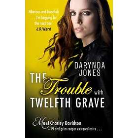 Trouble With Twelfth Grave