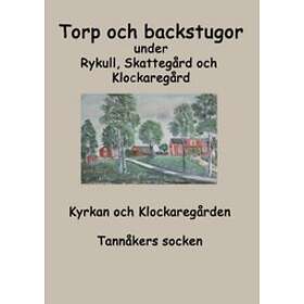 Torp O Backstugor Under Rykull, Skattegård Och Klockaregård:Kyrkan Och