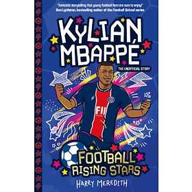 Football Rising Stars: Kylian Mbappe