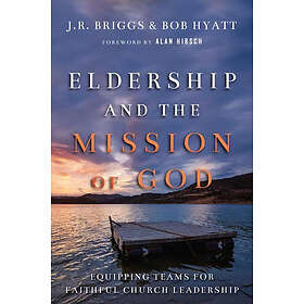 Eldership And The Mission Of God