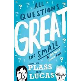 All Questions Great And Small