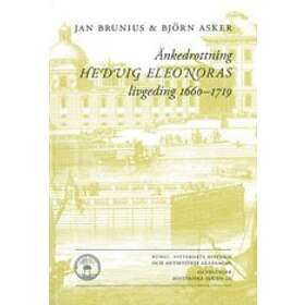 Änkedrottning Hedvig Eleonoras Livgeding 1660-1719