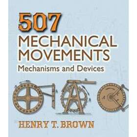 507 Mechanical Movements