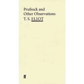 Prufrock And Other Observations