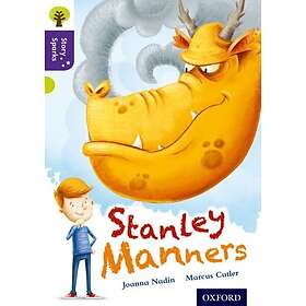 Oxford Reading Tree Story Sparks: Oxford Level 11: Stanley Manners
