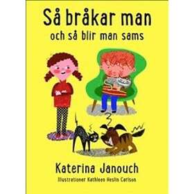 Så Bråkar Man Och Så Blir Man Sams