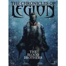 The Chronicles Of Legion Vol. 3: The Blood Brothers