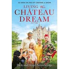 Living The Château Dream