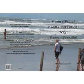 P Som I Präst? P Som I Parkinson? Nej, P Som I Pernilla!