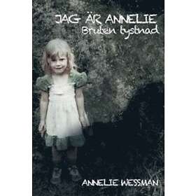 Jag Är Annelie : Bruten Tystnad