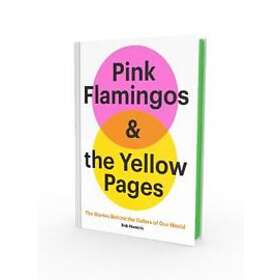 Pink Flamingos And The Yellow Pages