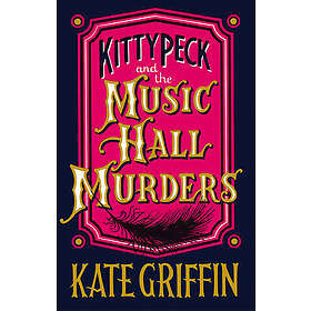 Kitty Peck And The Music Hall Murders